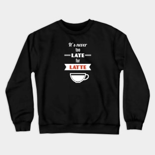 Coffee Style Crewneck Sweatshirt